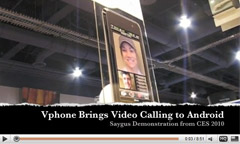 Saygus Vphone Brings Video Calling to Android at CES 2010